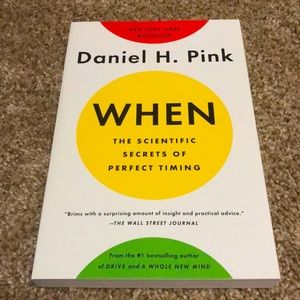 When - Daniel Pink